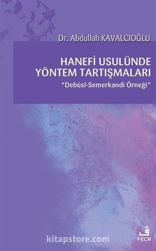 Hanefi Usulünde Yöntem Tartışmaları