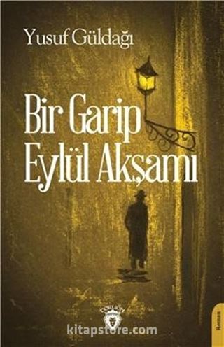 Bir Garip Eylül Akşamı