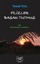 Filizler Başak Tutmuş