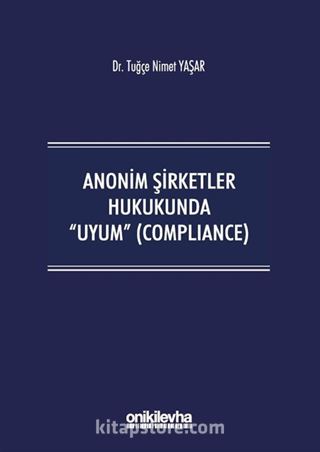 Anonim Şirketler Hukukunda Uyum (Compliance)