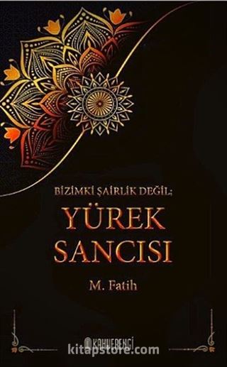 Bizimki Şairlik Değil Yürek Sancısı