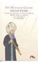 Yapılar Kitabı : Tezkiretül Bünyan ve Tezkiretül Ebniye Mimar Sinanın Anıları