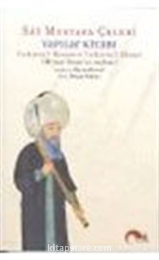 Yapılar Kitabı : Tezkiretül Bünyan ve Tezkiretül Ebniye Mimar Sinanın Anıları