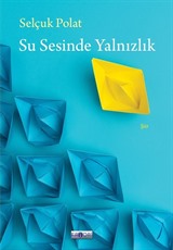 Su Sesinde Yalnızlık