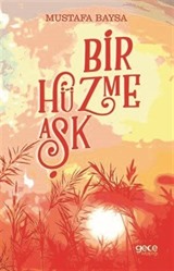 Bir Hüzme Aşk