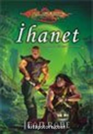 İhanet / Ejderha Mızrağı Dhamon Efsanesi 2.Kitap