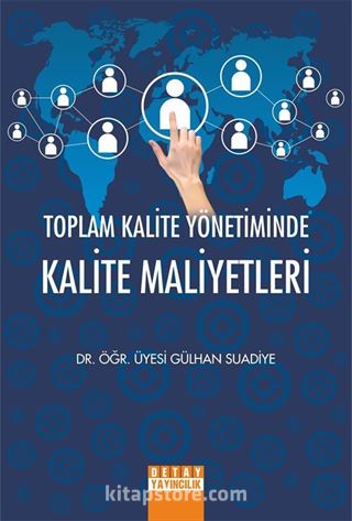 Toplam Kalite Yönetiminde Kalite Maliyetleri