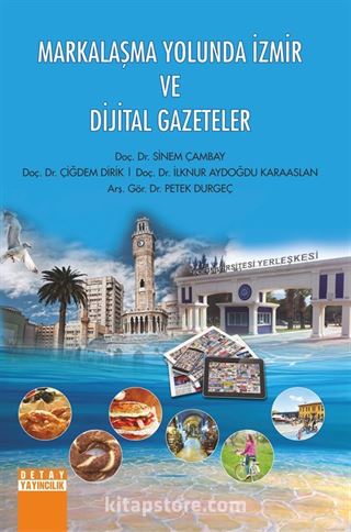 Markalaşma Yolunda İzmir ve Dijital Gazeteler