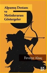 Alpamış Destanı ve Metinlerarası Göstergeler