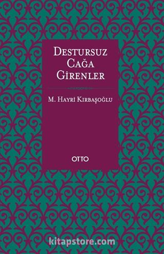 Destursuz Çağa Girenler