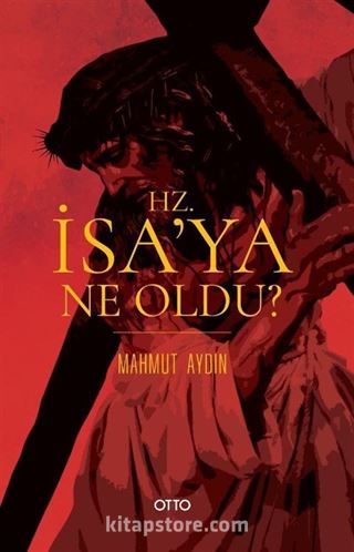 Hz. İsa'ya Ne Oldu?