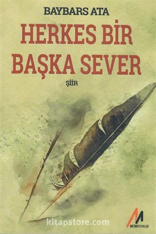 Herkes Bir Başka Sever