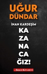 İnan Kardeşim Kazanacağız!