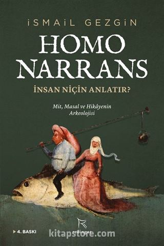 Homo Narrans: İnsan Niçin Anlatır?