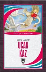 Uçan Kaz Dünya Çocuk Klasikleri (7-12 Yaş)