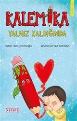 Kalemika Yalnız Kaldığında