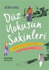 Düz Yokuşun Sakinleri