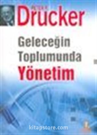 Geleceğin Toplumunda Yönetim (ciltli)