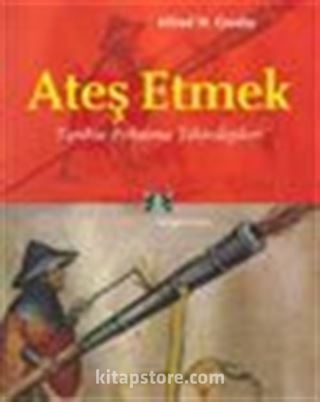 Ateş Etmek