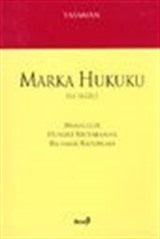 Marka Hukuku İle İlgili Makaleler Hukuki Mütalaalar Bilirkişi Raporları