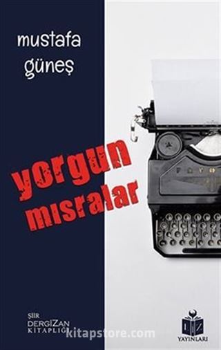 Yorgun Mısralar