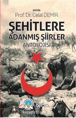 Şehitlere Adanmış Şiirler Antolojisi