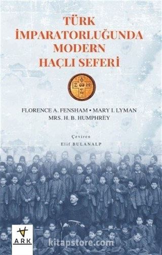 Türk İmparatorluğu'nda Modern Haçlı Seferi