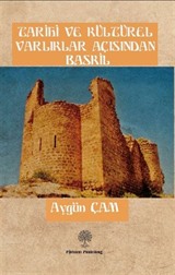 Tarihi ve Kültürel Varlıklar Açısından Baskil