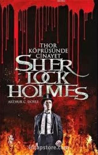 Sherlock Holmes Thor Köprüsünde Cinayet