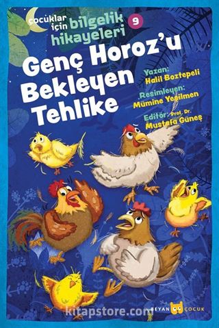 Genç Horoz'u Bekleyen Tehlike / Çocuklar için Bilgelik Hikayeleri 9