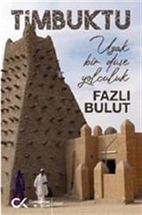 Timbuktu / Uzak Bir Düşe Yolculuk