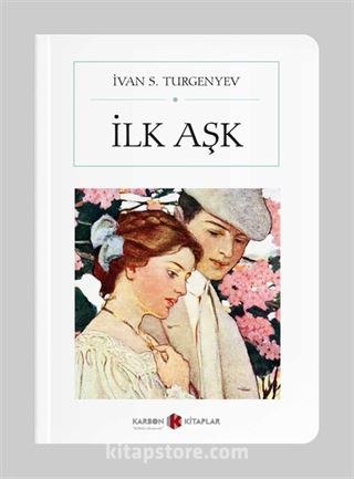 İlk Aşk (Cep boy) (Tam Metin)