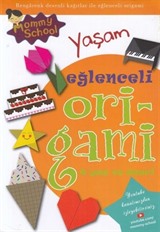 Eğlenceli Origami / Yaşam