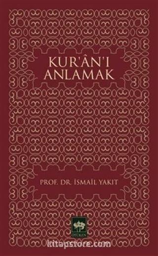 Kur'an'ı Anlamak