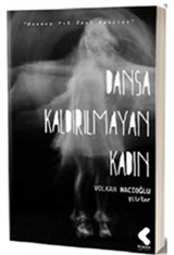 Dansa Kaldırılmayan Kadın