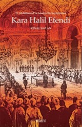 II. Abdülhamid'in Atadığı İlk Şeyhülislam Kara Halil Efendi