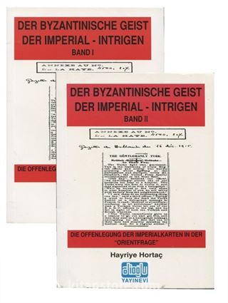 Der Byzantinische Geist Der Imperial-Intrigen - Şark ve Ermeni Problemi (2 Cilt Takım)