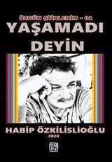 Yaşamadı Deyin