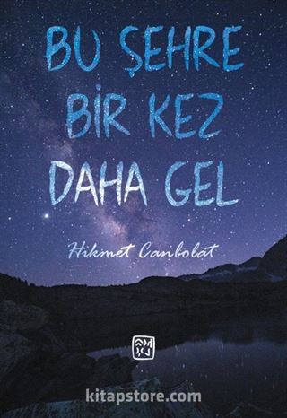 Bu Şehre Bir Kez Daha Gel