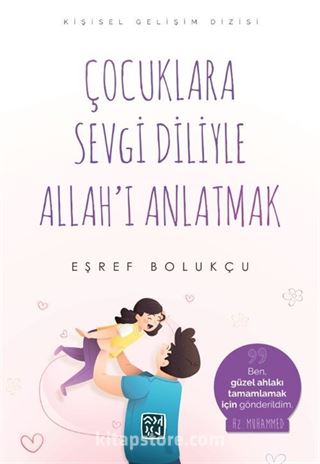 Çocuklara Sevgi Diliyle Allah'ı Anlatmak