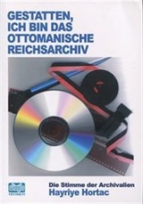 Gestatten Ich Bın Das Ottomanısche Reıchsarchıv (Ben Osmanlı Arşiviyim Almanca)