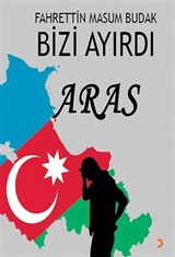 Bizi Ayırdı Aras