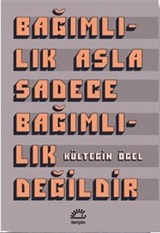 Bağımlılık Asla Sadece Bağımlılık Değildir