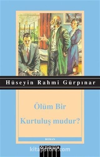 Ölüm Bir Kurtuluş Mudur?