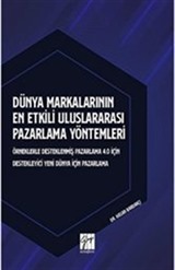 Dünya Markalarının En Etkili Uluslararası Pazarlama Yöntemleri