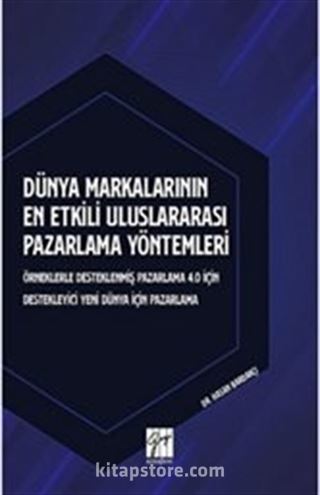 Dünya Markalarının En Etkili Uluslararası Pazarlama Yöntemleri