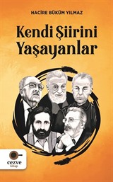 Kendi Şiirini Yaşayanlar