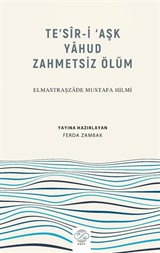 Te'sir-i 'Aşk Yahud Zahmetsiz Ölüm