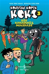 Konuşan Köpek Koko 3 / Bir Karadeniz Macerası