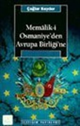 Memalik-i Osmaniye'den Avrupa Birliği'ne